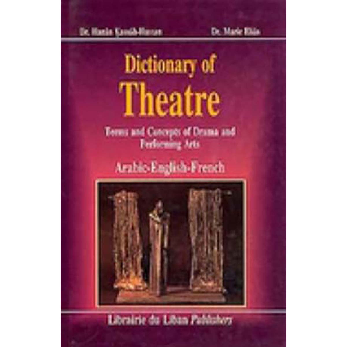 Dictionary of Theatre Arabic - English - French