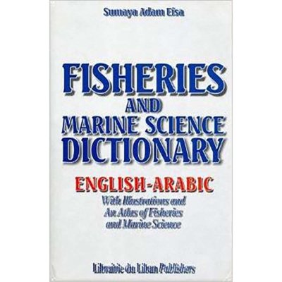 Fisheries & Marine Science Dictionary (English -Arabic)