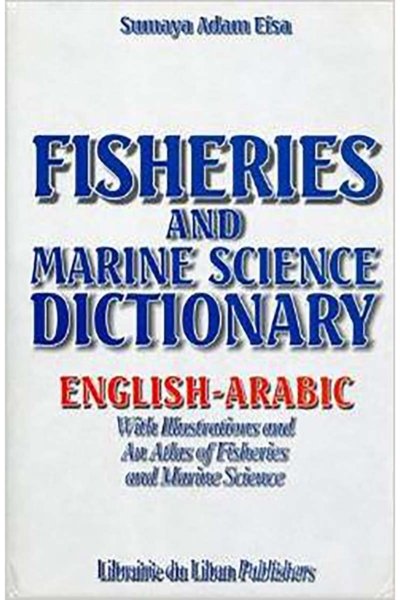 Fisheries & Marine Science Dictionary (English -Arabic)