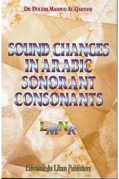 Sound Changes In Arabic Sonorant Consonants (in English)