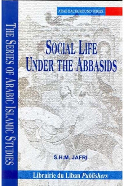 Social Life Under the Abbasids