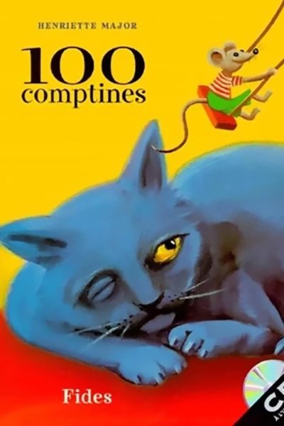 100 Comptines - Avec Cd - Major Henriette