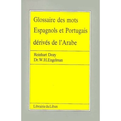 Gloassaire des mots espagnols et portugais derivés de l'arabe