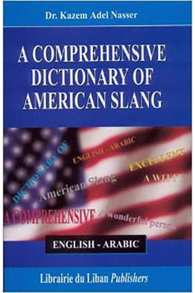 A Comprehensive Dictionary of American Slang