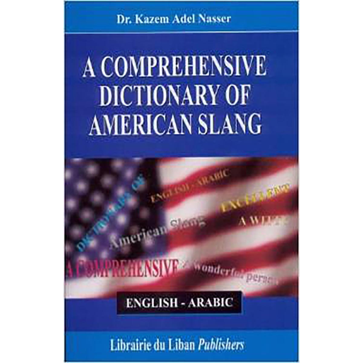 A Comprehensive Dictionary of American Slang