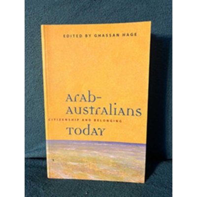 Arab-Australians: Citizenship and Belonging Today