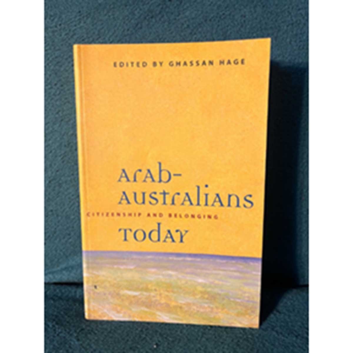 Arab-Australians: Citizenship and Belonging Today