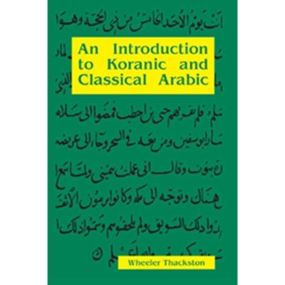An Introduction to Koranic and Classical Arabic