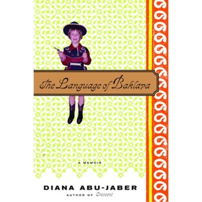 The Language of Baklava - Diane Abu Jaber (Hardcover)
