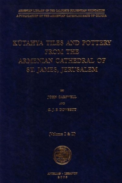 Kutahya Tiles and Pottery from the Armenian Cathedral of St. James, Jerusalem