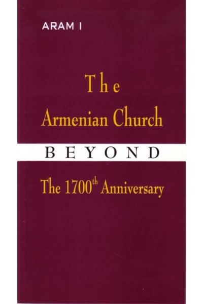 The Armenian Church Beyound the 1700th Anniversary