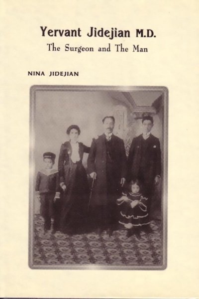 Yervant Jidejian M.D. - The Surgeon and the Man