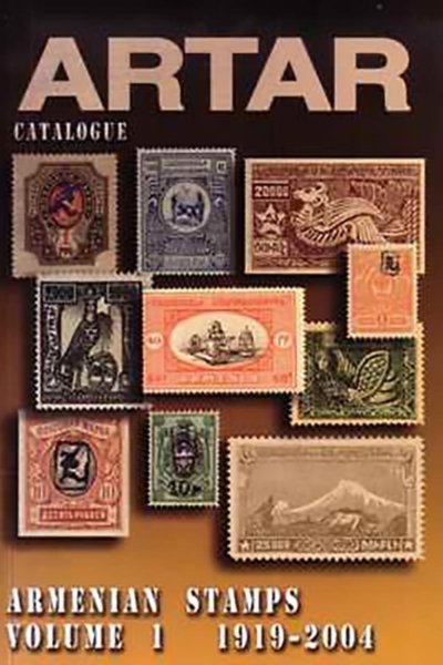 Artar Catalogue - Amenian Stamps Volume I 1919 - 2004