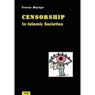 Censorship in Islamic Societies
