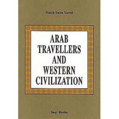 Arab Travellers and Western Civilization