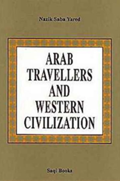 Arab Travellers and Western Civilization