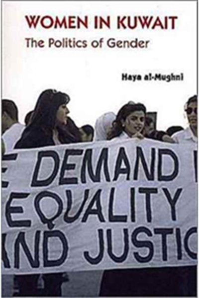 Women in Kuwait The Politics of Gender