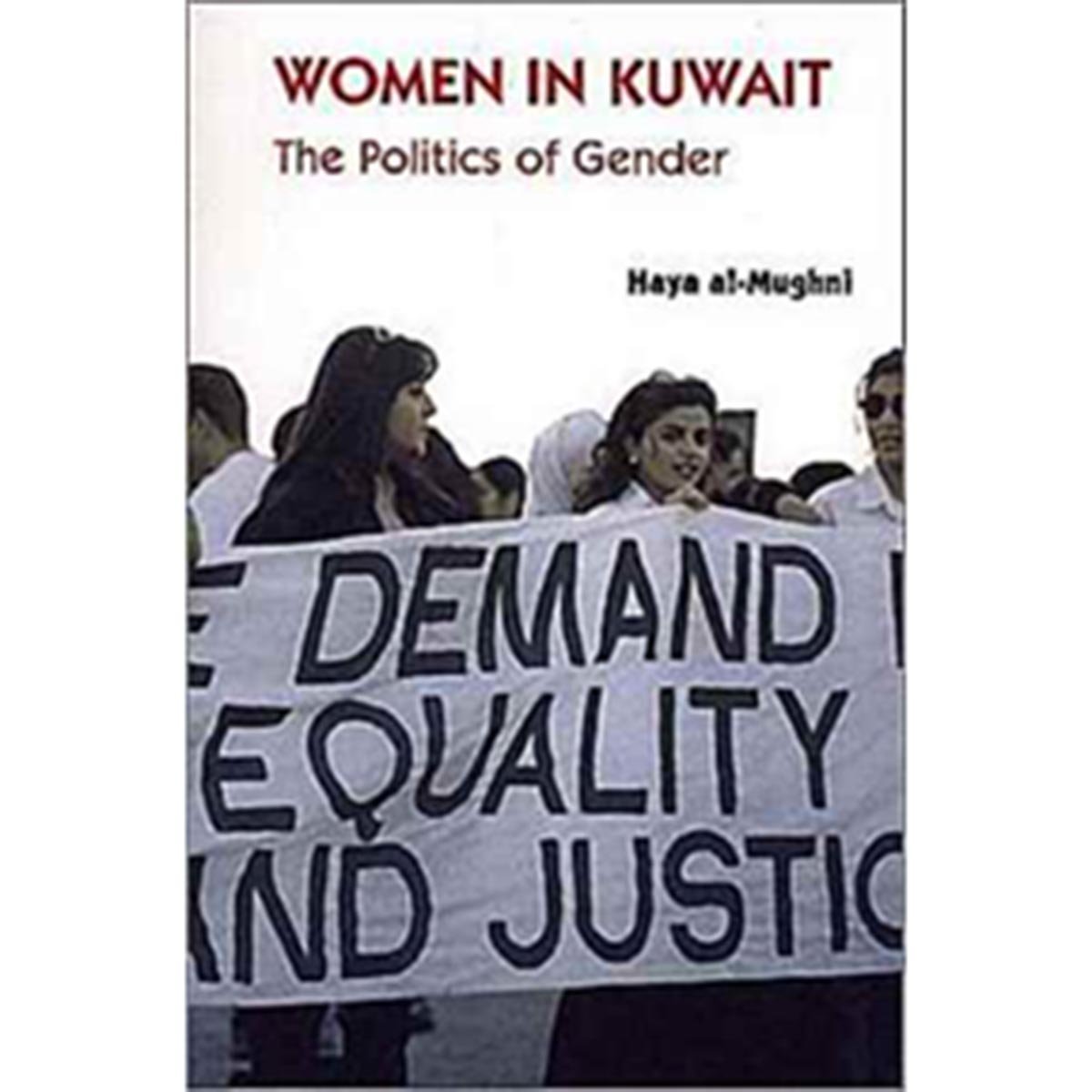 Women in Kuwait The Politics of Gender