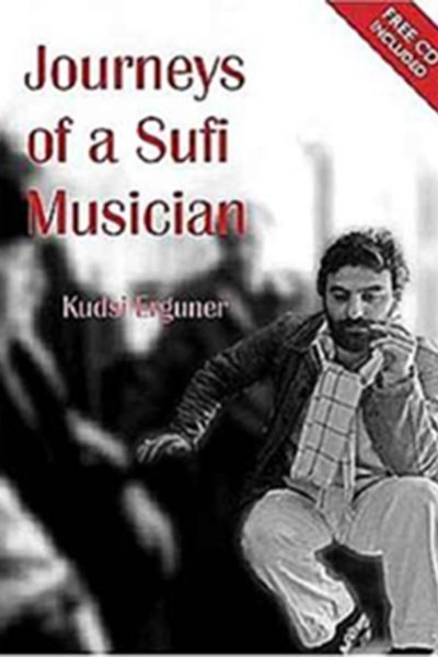 Journeys of a Sufi Musician (Free CD Included)