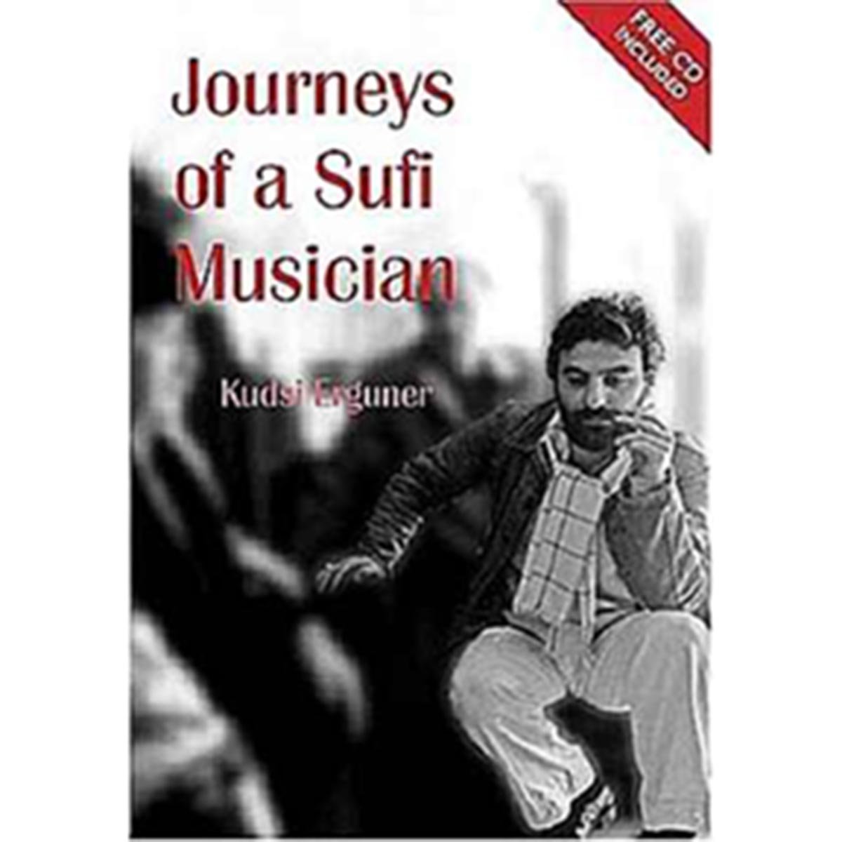 Journeys of a Sufi Musician (Free CD Included)