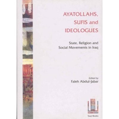 Ayatollahs, Sufis and Ideologies: