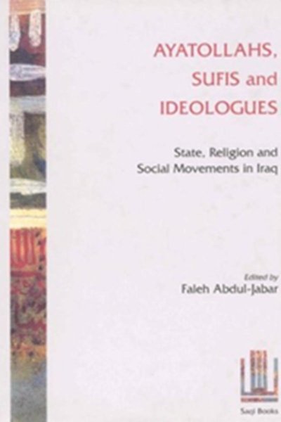 Ayatollahs, Sufis and Ideologies: