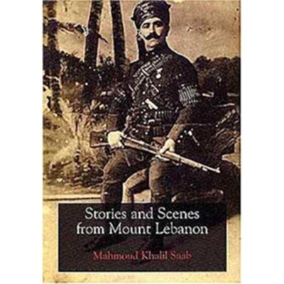 Stories and Scenes from Mount Lebanon