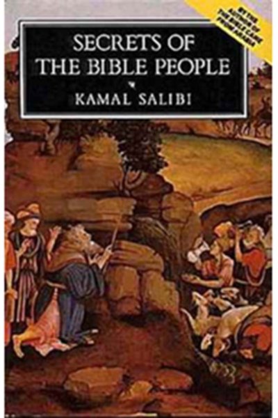 Secrets of the Bible People by Kamal Salibi