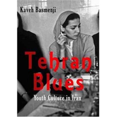 Tehran Blues : Youth Culture in Iran