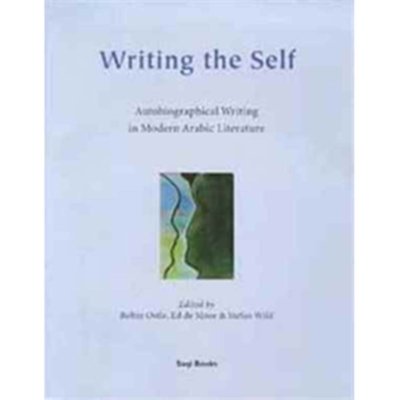 Writing the Self: Autobiographical Writing in Arabic Literature