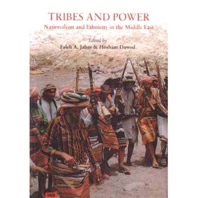 Tribes and Power : Nationalism and Ethnicity in the Middle East