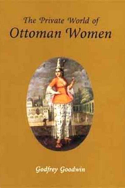 The Private World of Ottoman Women