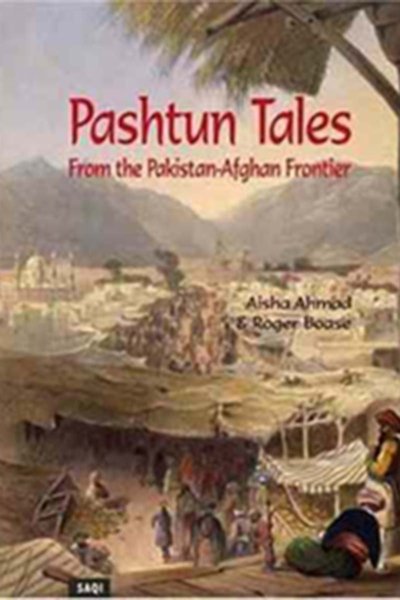 Pashtun Tales From The Pakistan Afghan Frontier
