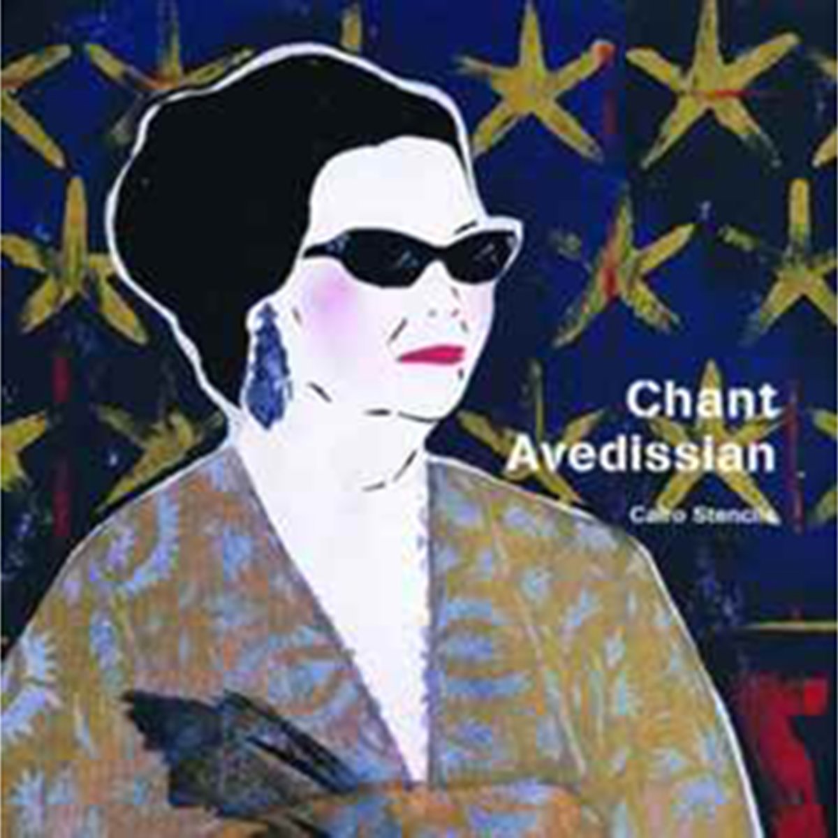 Cairo Stencils : Chant Avedissian
