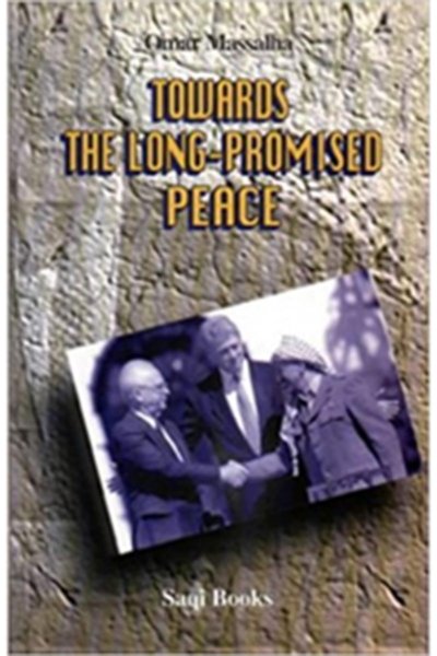 Towards the Long Promised Peace - Omar Massalha