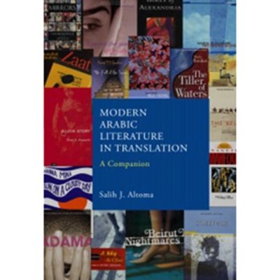 Modern Arabic Literature in Translation - A Companion
