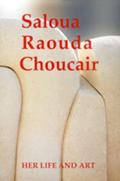 Salwa Rawda Choucair - Her Art