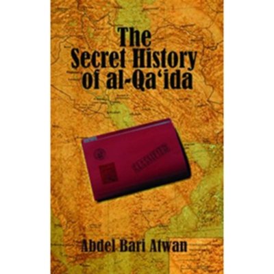 The Secret History of Al-Qaeda