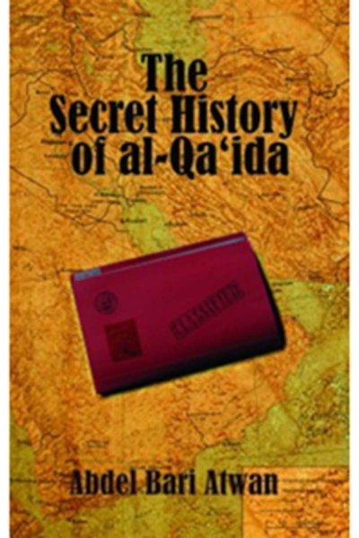 The Secret History of Al-Qaeda