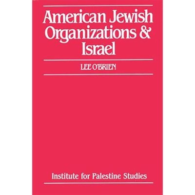 American Jewish Organizations and Israel