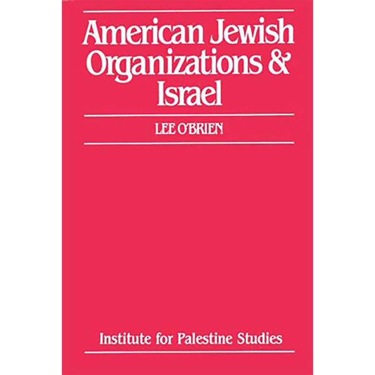 American Jewish Organizations and Israel