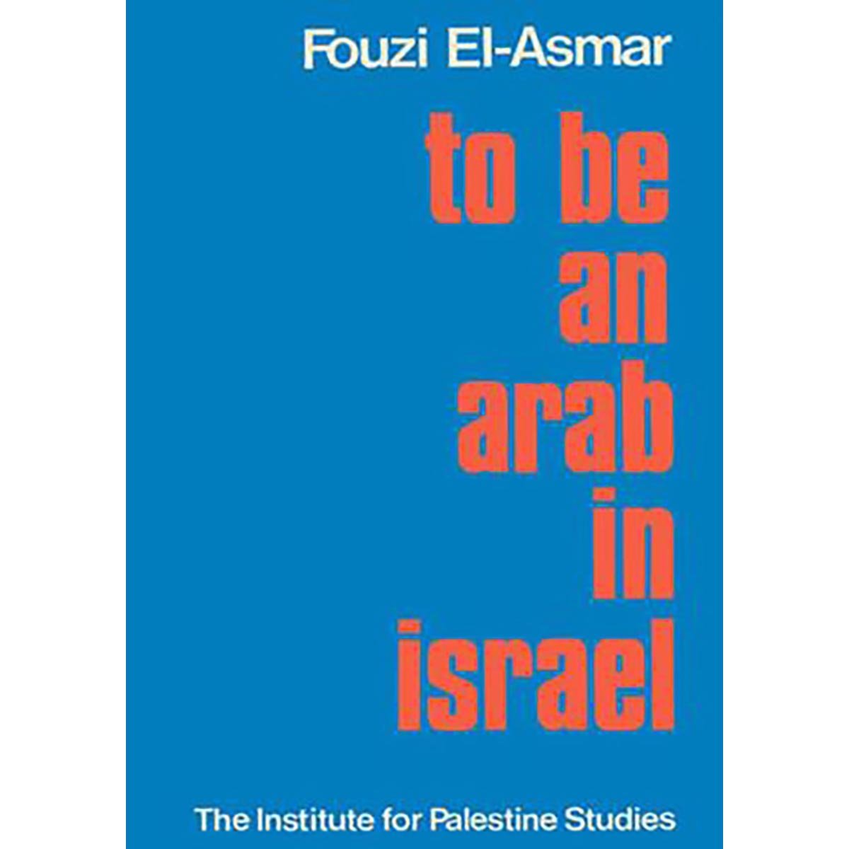 To be an Arab in Israel