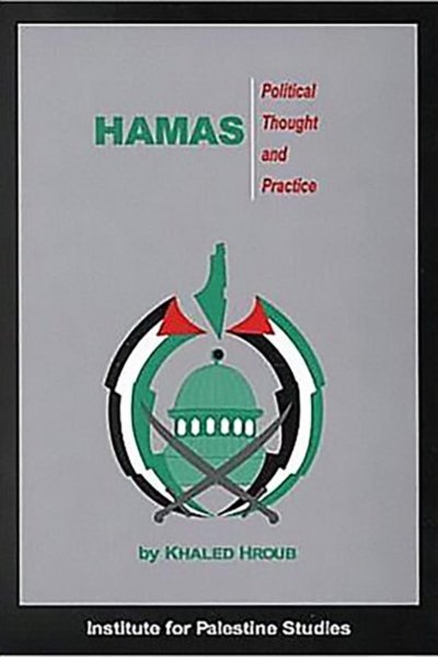 Hamas : Political Thought and Practice - Khaled Hroub