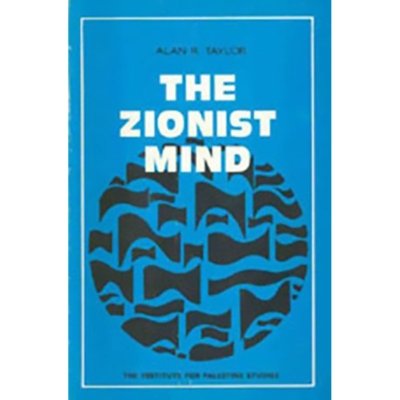 The Zionist Mind: The Origins and Development of Zionist Throught