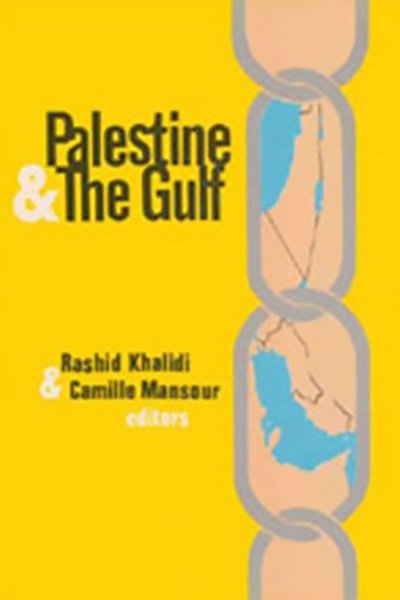 Palestine and the Gulf, Proceedings of an International Seminar