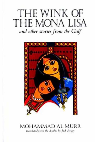 The Wink of the Mona Lisa and other stories from the Gulf