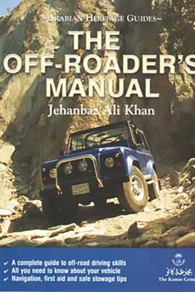 The Off-Roader's Manual (guide to increase the off-roader's confidence and competence)