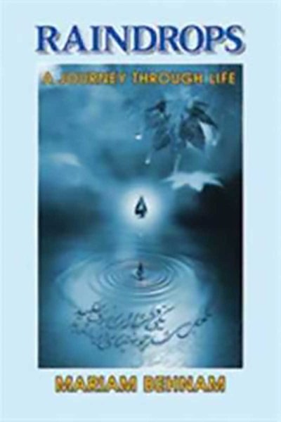 Raindrops - A Journey through life - Mariam Behnam