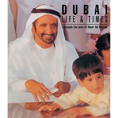 Dubai - Life & Times