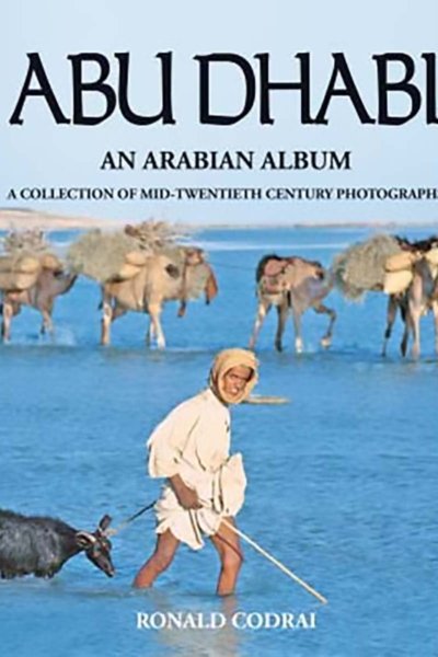 Abu Dhabi - An Arabian Album - Ronald Codra